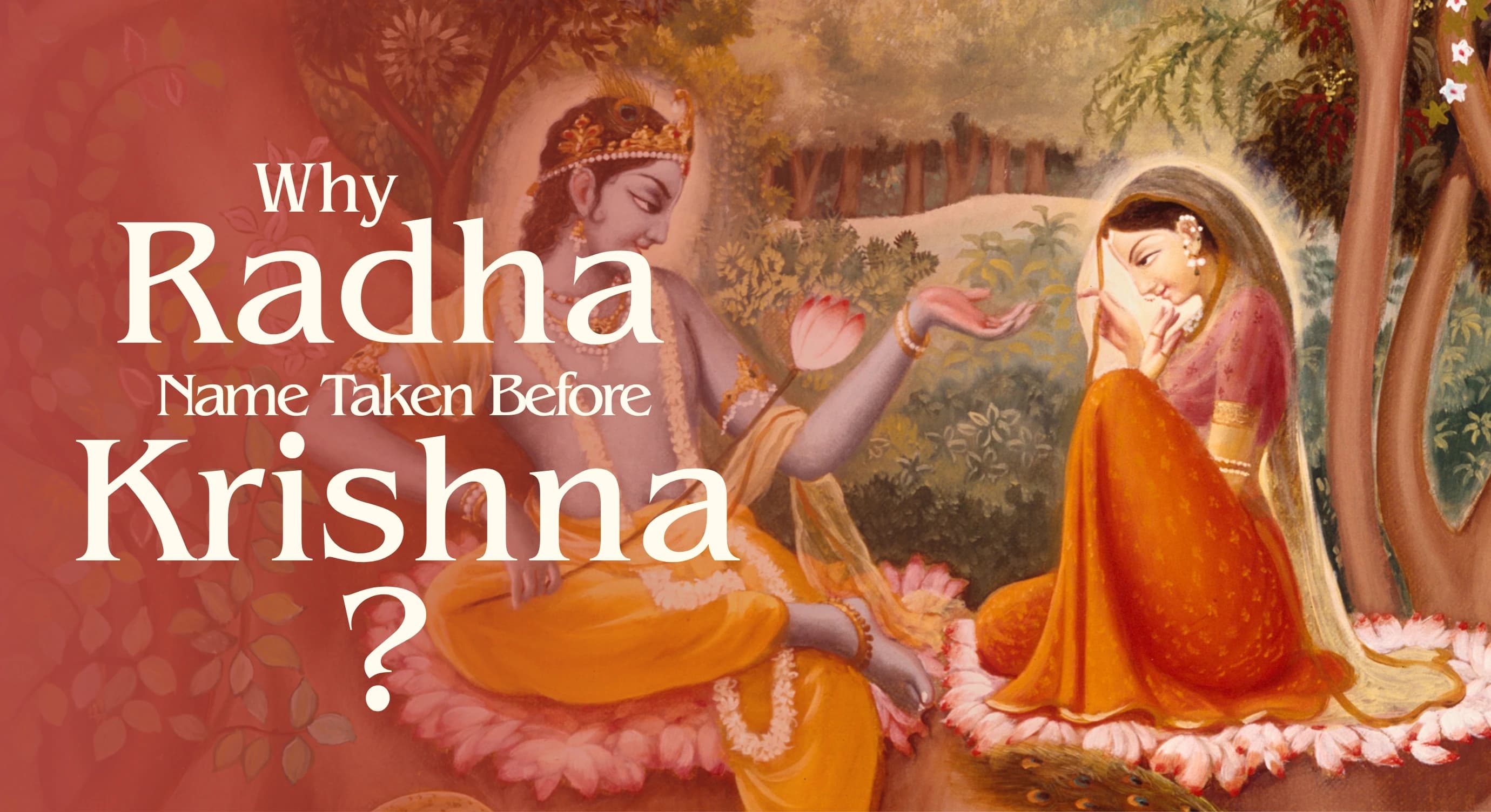 Why Radha name taken before Krishna